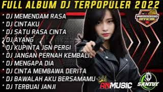 DJ TIKTOK TERBARU 2022 || DJ MEMENDAM RASA REMIX TIK TOK VIRAL TERBARU 2022