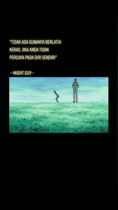 story wa anime kata kata bijak Might Guy