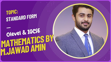 Standard Form | O-Level/IGCSE Maths by M.Jawad Amin