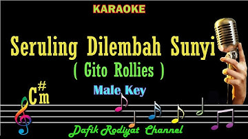 Seruling Dilembah Sunyi (Karaoke) Gito Rollies Nada Pria/Cowok Male key C#m Tembang Kenangan Low key