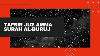 Tafsir Juz Amma - Surah Al-Buruj