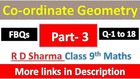 Co-ordinate Geometry | Class 9th Maths | R D Sharma Solution | Dhanpat Rai Publication | Part 3