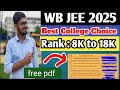 WBJEE College Choice Filling | Category Rank 8k-18k , This Should be your College List #wbjee2025