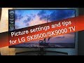 LG SK8500 SK9000 series 4K UHD TV picture settings