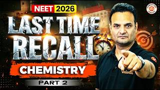 Last Time Recall | NEET Chemistry One Shot | PART 2 | NEET 2026 | DON’T MISS ❌ | Sarvesh Sir