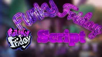 [NEW] Funky Friday OP Script | AutoPlay & More!