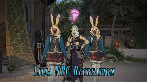 FFXIV: Lilja NPC Recreation