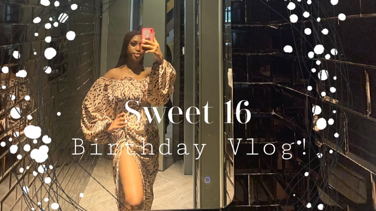 MY SWEET 16TH BIRTHDAY VLOG! *MUST WATCH* | Vibes with Belema
