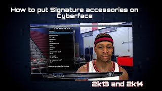How To Put Signature Accessories On Your Cyberface Nba2K13 And 2K14