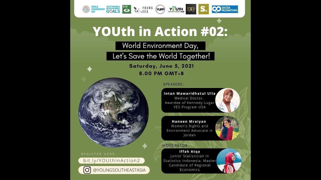 YOUth in Action 02 for World Environment Day 2021: Let’s Save The World Together!