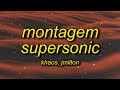 Montagem Supersonic