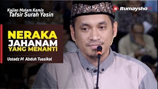 Kajian Malam Kamis : Neraka Jahanam yang Menanti - Ustadz M Abduh Tuasikal