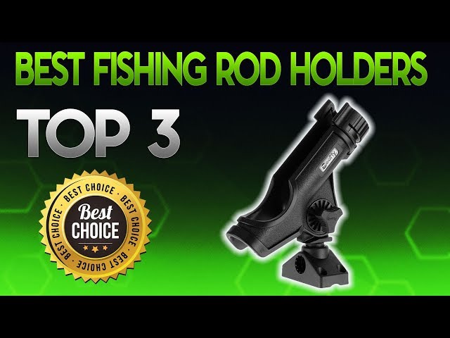 Best Fishing Rod Holders 2019 - Fishing Rod Holder Review 