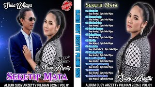 Full Album Susy Arzetty Pilihan 'Seketip Mata' VOL 01 || Tarling Pantura 2026