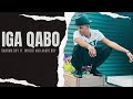 Sharma Boy ft. Whizbi and Aasto Boy - Iga Qabo (Official Audio)