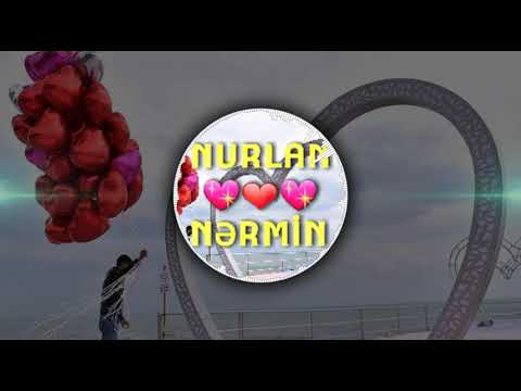 Adlar Nurlan   ❤ Nermin vidmus