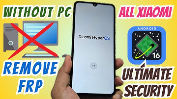 ULTIMATE SECURITY WITHOUT PC Xiaomi redmi Frp bypass Account Google Remove ANDROID 16-15-14