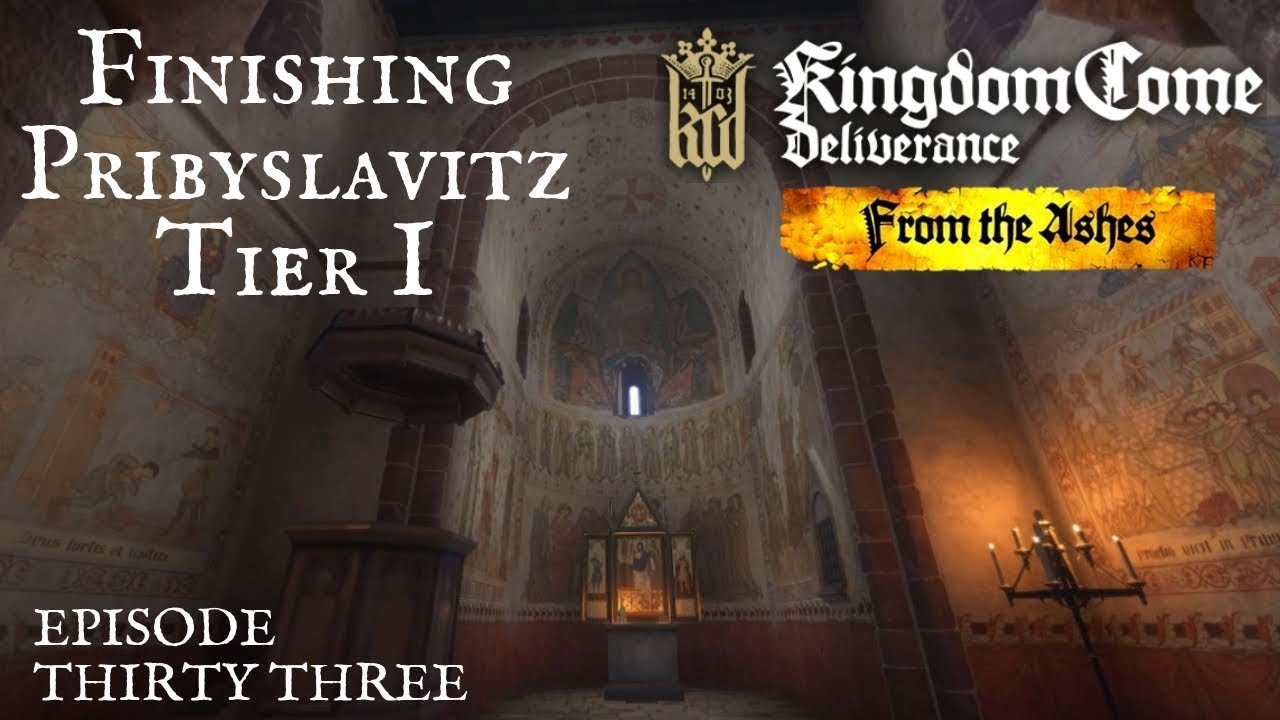 KCD Ep 33 Completing T1 Pribyslavitz YouTube