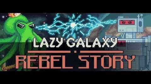 Lazy Galaxy: Rebel Story Announcement Trailer