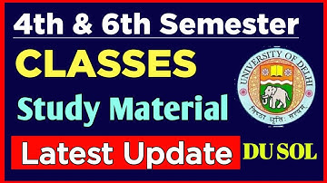 SOL 4th & 6th Semester Classes & Study Material Update 2023 | Sol Fourth Semester Classes Update