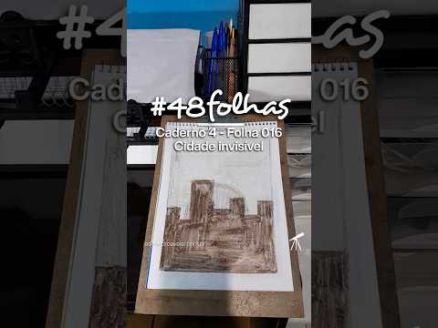 #48folhas caderno 4 - 016: Cidade invisível