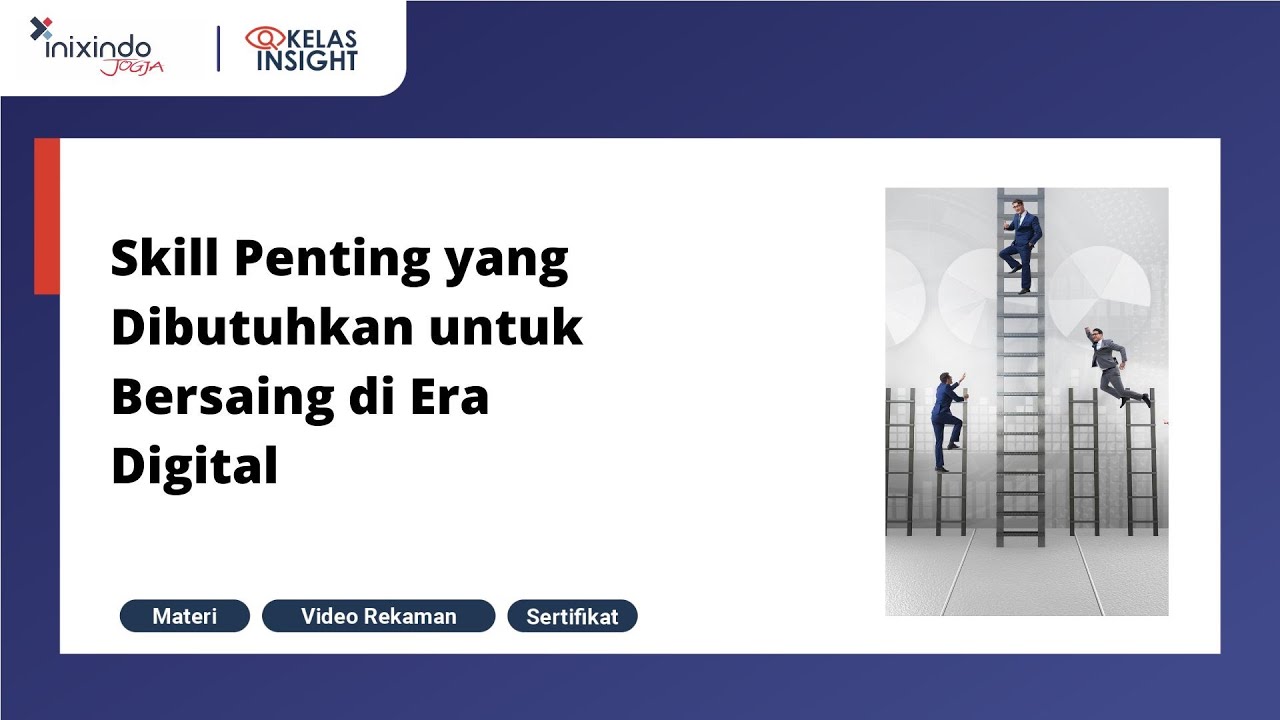 #Webinar Skill Penting yang Dibutuhkan untuk Bersaing di Era Digital ...