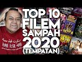 #ZHAFVLOG - TOP 10 FILEM SAMPAH 2020 (Tempatan)