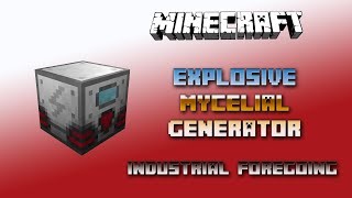 Explosive Mycelial Generator 💎 Minecraft Industrial Foregoing Generators 💎 Tutorial 💎 English