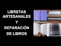 ENCUADERNACIÓN ARTESANAL PARA LIBRETAS Y REPARACIÓN DE LIBROS #diy