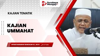 Kajian Ummahat - Ustadz Mubarak Bamualim Lc., M.H.I