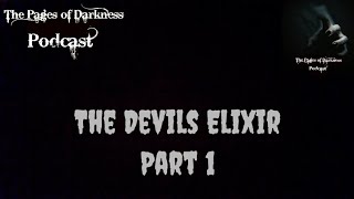Episode 3: The Devils Elixir - Part 1