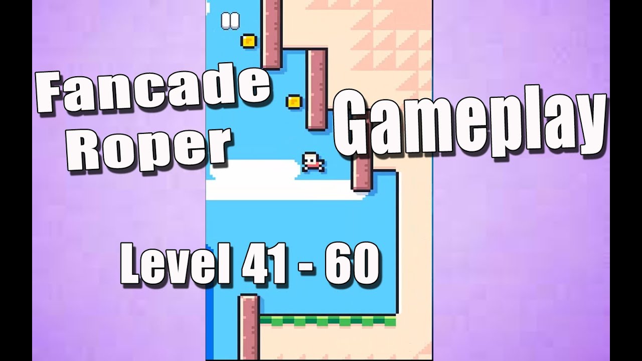 Fancade Roper Level 41,42,43,44,45,46,47,48,49,50,51,52,53,54,55,56,57