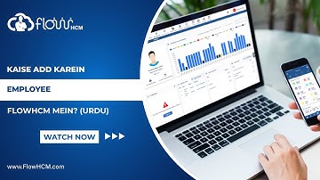 FlowHCM Mein Employee Ko Add Kaise Karte Hain | HRMS FlowHCM (Urdu)