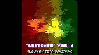 Zero Parallax by Zeyta | Glitched Vol. 1