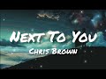 Chris Brown - Next To You (Lyrics) feat. Justin Bieber