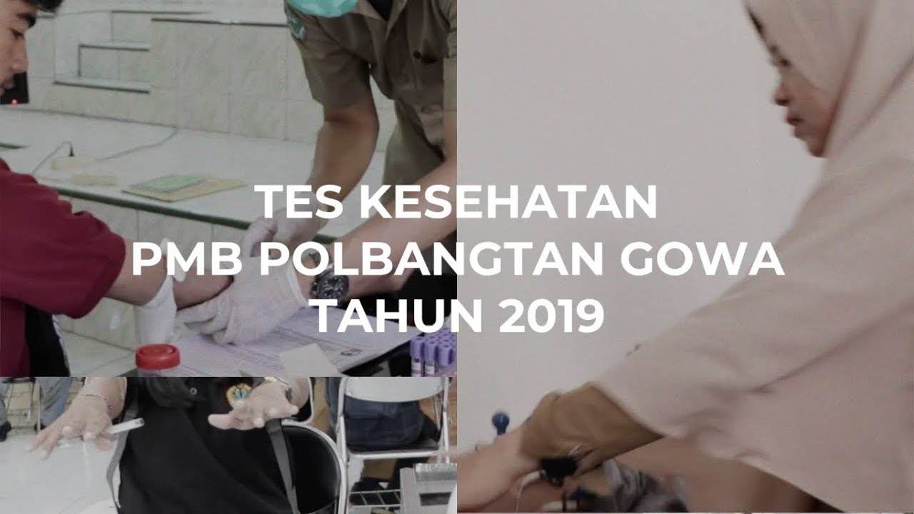 Tes Kesehatan Camaba Polbangtan Gowa Tahun 2019