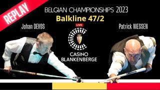 Belgium Championship 2023 - Balkline 47/2 Patrick NIESSEN vs Johan DEVOS screenshot 5