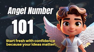 Angel Number 101: Embrace New Beginnings & Create Your Reality! Guide