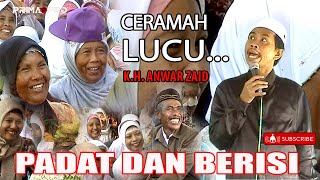 K.H.  ANWAR ZAHID ~ TEMA: AJI PENYELAMAT DUNIA DAN AKHIRAT