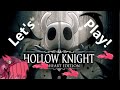 Let's Play Hollow Knight (Part 15) | The Nightmare King | Second First Playthrough | Trophy Hunting