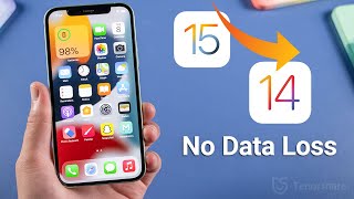 How to Downgrade iOS 15 to iOS 14 without Losing Data
