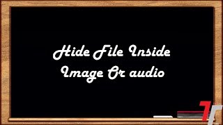 How To Hide A File Inside A Image