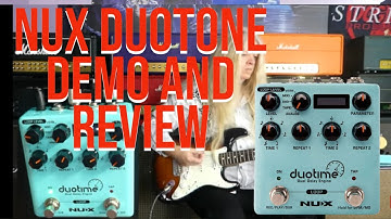 Nux DuoTime Dual Delay Pedal , review and demo
