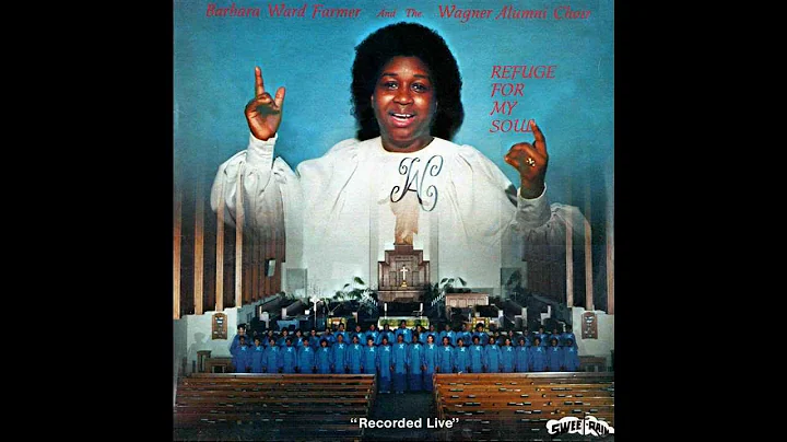 "Refuge For My Soul" (1984) Barbara Ward Farmer & ...