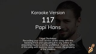 Papi Hans - 117 (Karaoke Version)