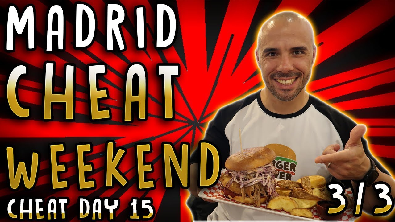 MADRID CHEAT WEEKEND 3/3 // CHEAT DAY 15: REVENTANDO LA CARTA DE LA ...