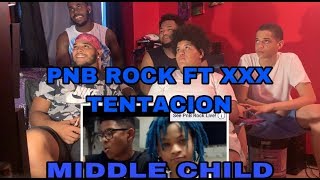 THARO$3FAM: PNB ROCK FT XXX TENTACION - MIDDLE CHILD REACTION