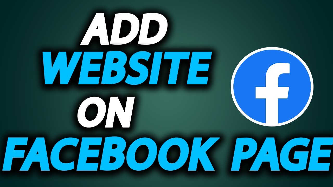 How To Add Website To Your Facebook Page How To Easily YouTube how-to-add-website-to-your-facebook-page-how-to-easily-youtube