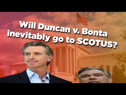Will Duncan v. Bonta inevitably go to SCOTUS?
