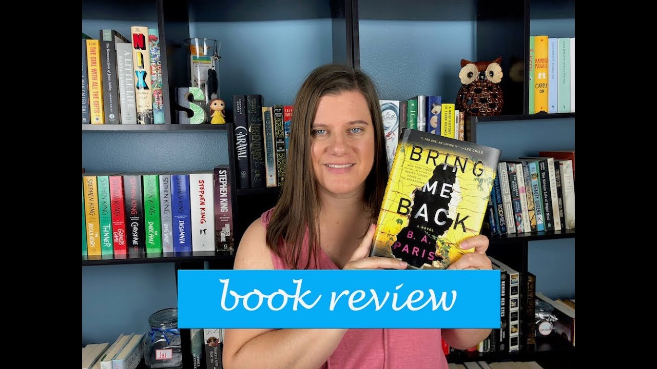 Book Review: Bring Me Back by BA Paris - YouTube